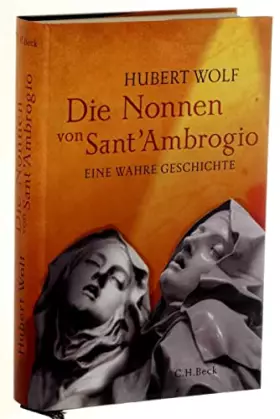 Couverture du produit · Die Nonnen von Sant'Ambrogio: Eine wahre Geschichte