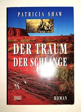 Couverture du produit · Der Traum der Schlange: Roman (Allgemeine Reihe. Bastei Lübbe Taschenbücher)