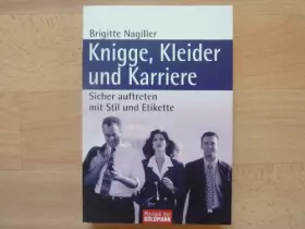 Couverture du produit · Knigge, Kleider und Karriere: Sicher auftreten mit Stil und Etikette