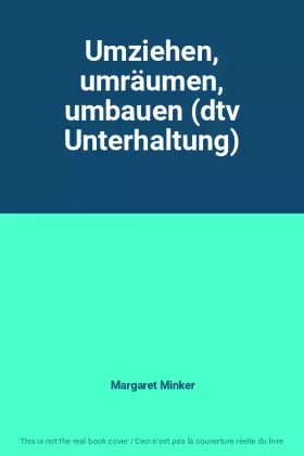Couverture du produit · Umziehen, umräumen, umbauen (dtv Unterhaltung)