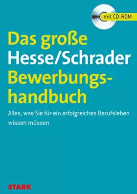 Couverture du produit · Das große Hesse/Schrader-Bewerbungshandbuch Alles, was Sie für ein erfolgreiches Berufsleben wissen müssen