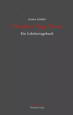 Couverture du produit · Hundert Tage Prosa: Ein Lektüretagebuch (Kleine Formate)