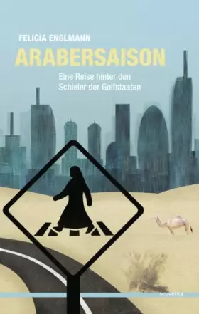 Couverture du produit · ARABERSAISON: Eine Reise hinter den Schleier der Golfstaaten