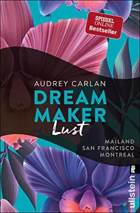Couverture du produit · Dream Maker - Lust: Mailand - San Francisco - Montreal (The Dream Maker, Band 2)