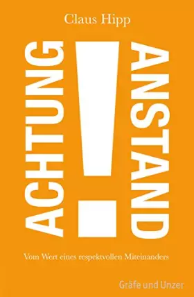 Couverture du produit · Achtung Anstand!: Vom Wert eines respektvollen Miteinanders