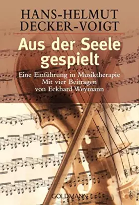 Couverture du produit · Aus der Seele gespielt. Eine Einführung in Musiktherapie