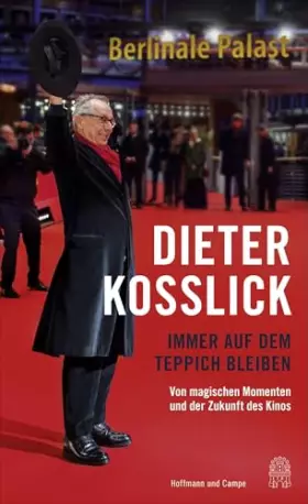 Couverture du produit · Immer auf dem Teppich bleiben: Von magischen Momenten und der Zukunft des Kinos