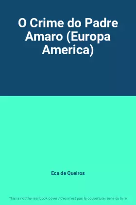 Couverture du produit · O Crime do Padre Amaro (Europa America)