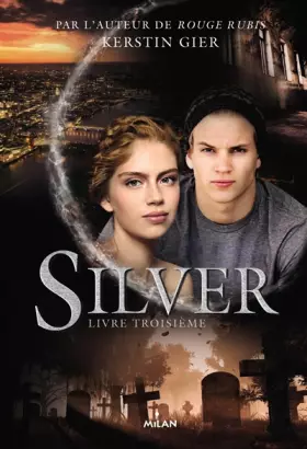 Couverture du produit · Silver, Tome 03: Silver livre troisième