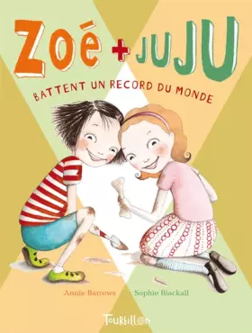 Couverture du produit · Zoé et Juju battent un record du monde