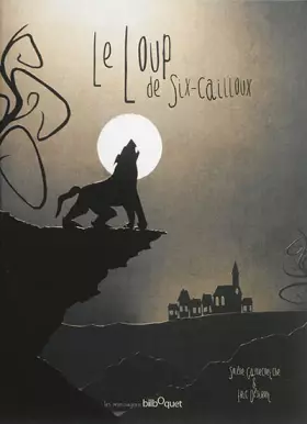 Couverture du produit · Le loup de Six-Cailloux
