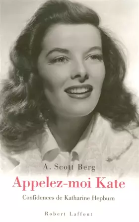 Couverture du produit · Appelez-moi Kate : Confidences de Katharine Hepburn
