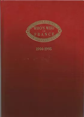 Couverture du produit · Who's who in France : Qui est qui en France : dictionnaire biographique de personnalités françaises vivant en France, dans les 