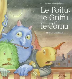 Couverture du produit · Le Poilu, le Griffu et le Cornu