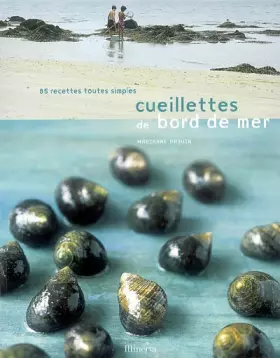 Couverture du produit · Cueillettes de bord de mer : 85 Recettes toutes simples