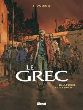 Couverture du produit · Le Grec, Tome 1 : De la poudre et des balles