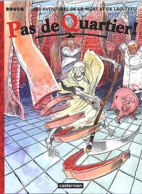 Couverture du produit · Les Aventures de la mort et de Lao Tseu : Pas de quartier !