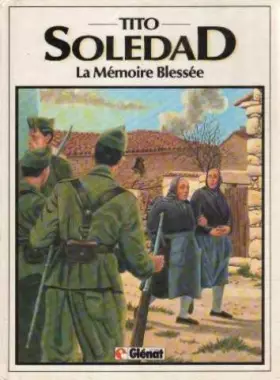 Couverture du produit · Soledad. 4, La mémoire blessée