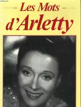 Couverture du produit · Les Mots d'Arletty