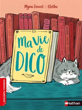 Couverture du produit · Ma vie de Dico - Premiers romans pour les 7-11 ans
