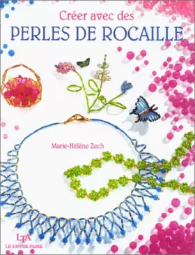 Couverture du produit · Créer avec des perles de rocaille