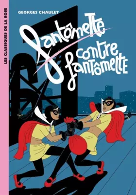 Couverture du produit · Fantômette, Tome 6 : Fantômette contre Fantômette