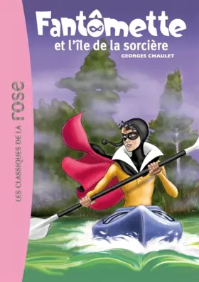 Couverture du produit · Fantômette, tome 5 : Fantomette et l'ile de la sorcière