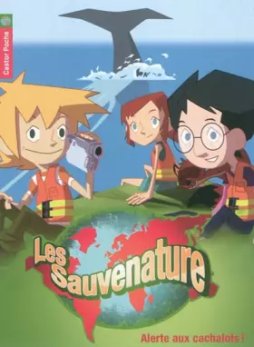 Couverture du produit · Les Sauvenature, Tome 4 : Alerte aux cachalots !