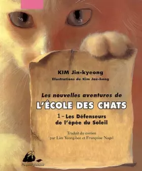 Couverture du produit · Les Nouvelles Aventures de l'Ecole des Chats, Tome 1 : Les Défenseurs de l'épée du Soleil