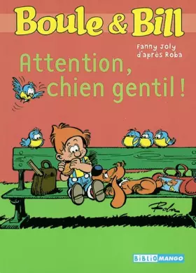 Couverture du produit · Boule et Bill : Attention, chien gentil !