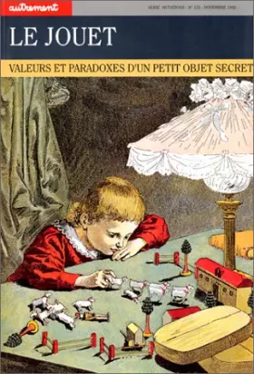 Couverture du produit · LE JOUET. Valeurs et paradoxes d'un petit objet secret