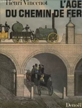 Couverture du produit · L'Âge du chemin de fer