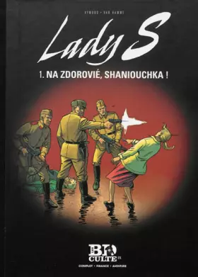 Couverture du produit · Lady S, Tome 1 : Na zdorovié, Shaniouchka !