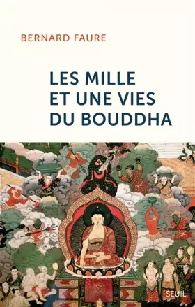 Couverture du produit · Les Mille et Une Vies du Bouddha