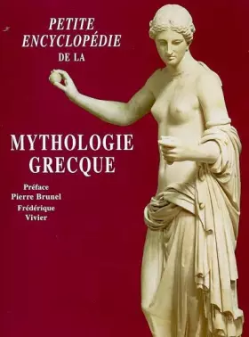 Couverture du produit · Petite encyclopédie de la mythologie grecque