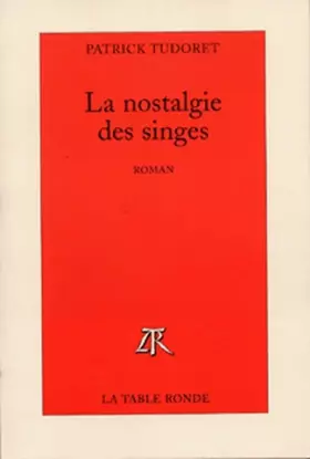 Couverture du produit · La nostalgie des singes