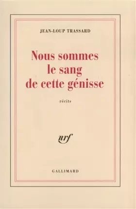 Couverture du produit · Nous sommes le sang de cette génisse