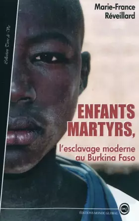 Couverture du produit · Les Enfants Martyrs , l'Esclavage Moerne au Burkina-Faso