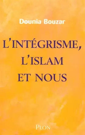 Couverture du produit · INTEGRISME L ISLAM ET NOUS