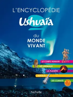 Couverture du produit · L'Encyclopédie Ushuaïa du monde vivant