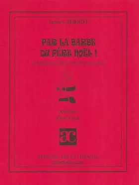 Couverture du produit · Par la barbe du Père Noël ! : comédie conte pour enfants