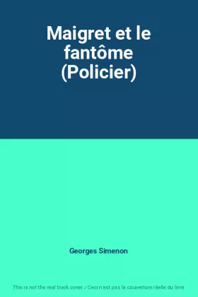 Couverture du produit · Maigret et le fantôme (Policier)