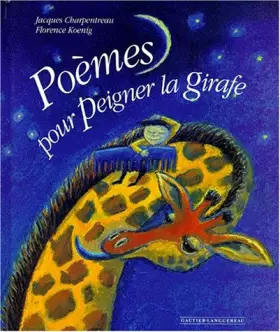 Couverture du produit · Poèmes pour peigner la girafe