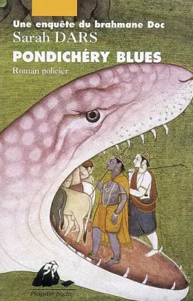 Couverture du produit · Une enquête du brahmane Doc : Pondichéry Blues