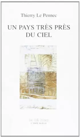 Couverture du produit · Un pays très près du ciel