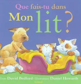 Couverture du produit · Que fais-tu dans mon lit ?