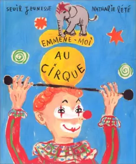 Couverture du produit · Emmène-moi au cirque