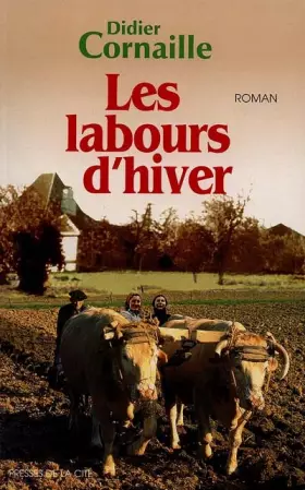 Couverture du produit · Les labours d'hiver, Tome 1 :