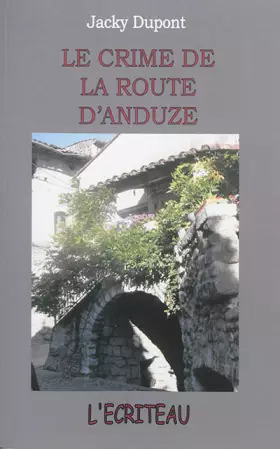Couverture du produit · Le crime de la route d'Anduze