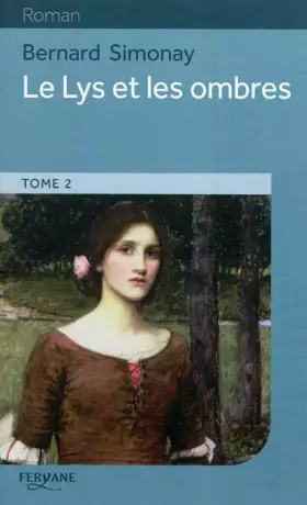 Couverture du produit · Le Lys et les ombres : Volume 2
